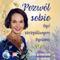 Pozwól sobie żyć szczęśliwym życiem - cena promocyjna