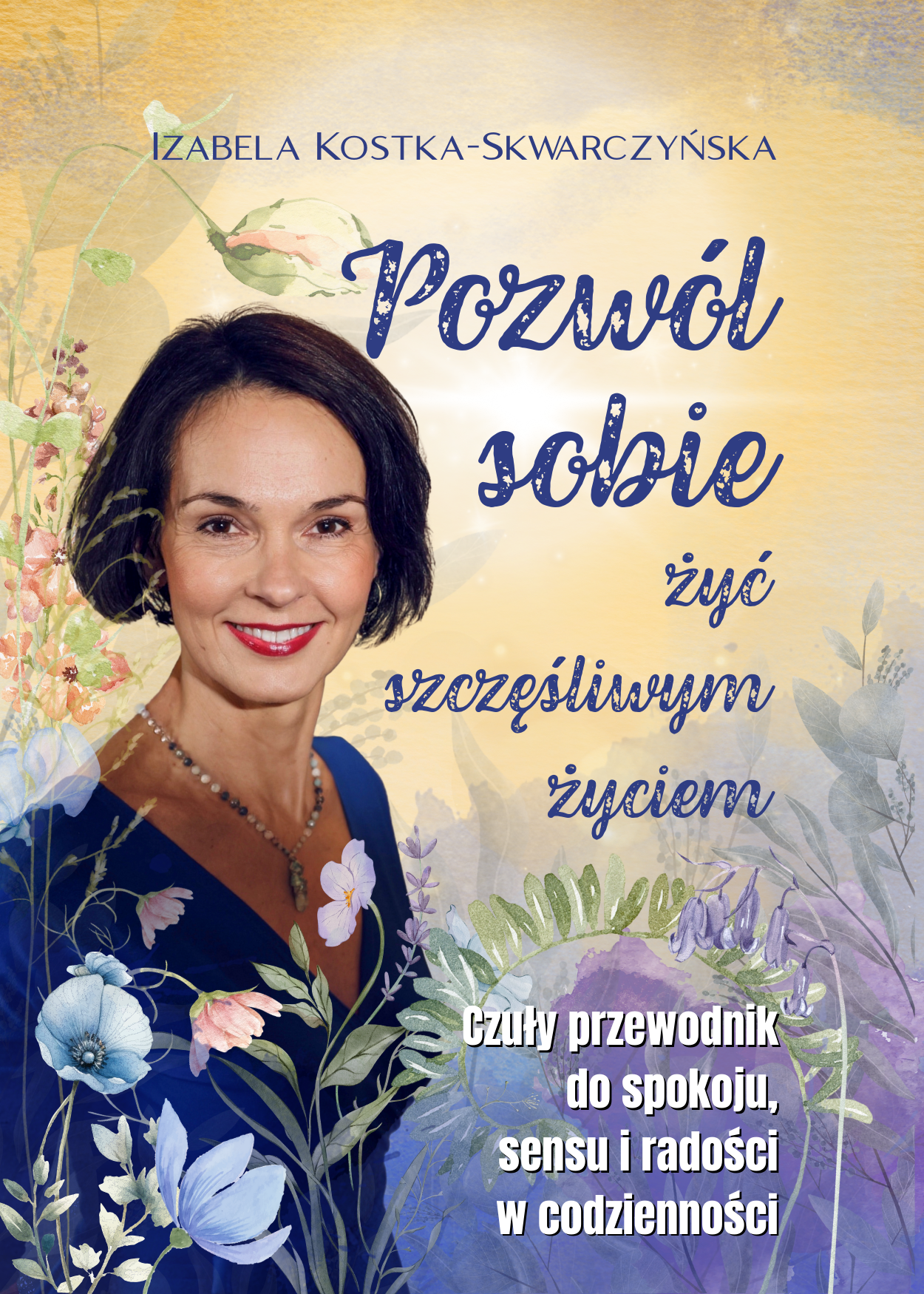 Pozwól sobie żyć szczęśliwym życiem - cena promocyjna